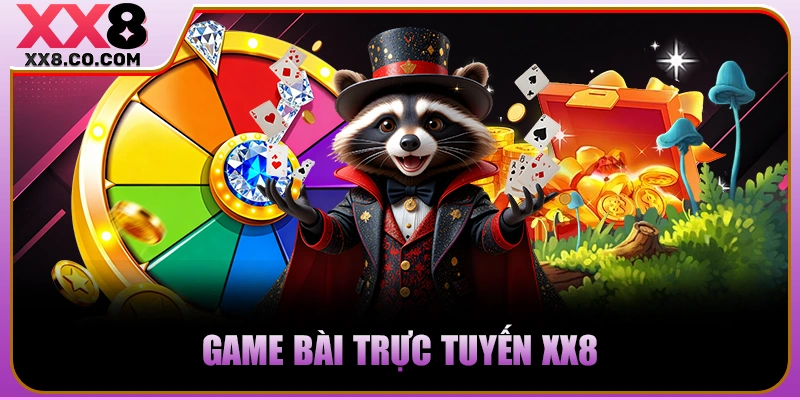 Game bài trực tuyến XX8